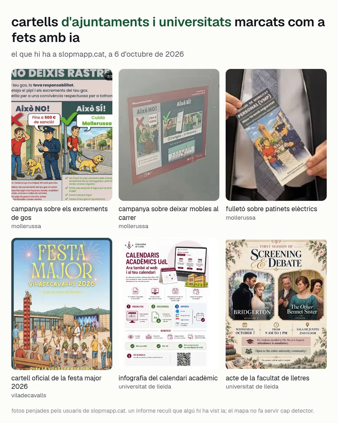 graella amb sis imatges marcades com a fetes amb ia a slopmapp: dues campanyes de l'ajuntament de mollerussa sobre les caques de gos i els mobles al carrer, un fulletó sobre patinets a mollerussa, el cartell de la festa major de viladecavalls 2026, una infografia del calendari acadèmic de la universitat de lleida i el cartell d'un acte de la facultat de lletres.
