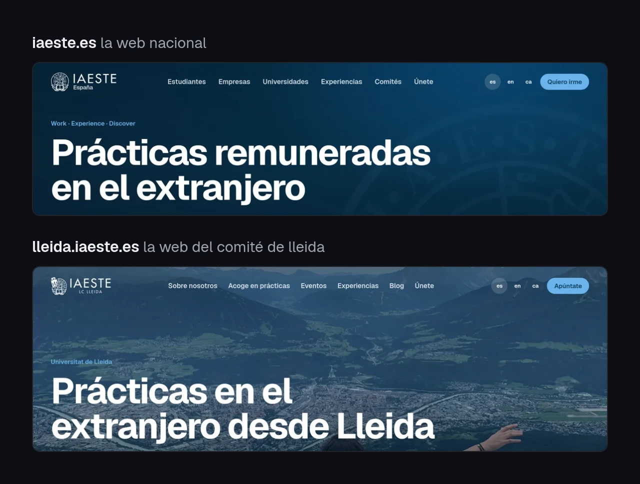 dos capturas de la cabecera de dos webs, una encima de otra. arriba, iaeste.es, con el título prácticas remuneradas en el extranjero. debajo, lleida.iaeste.es, con el logo de iaeste lc lleida, un menú propio y el título prácticas en el extranjero desde lleida sobre una foto de la ciudad.