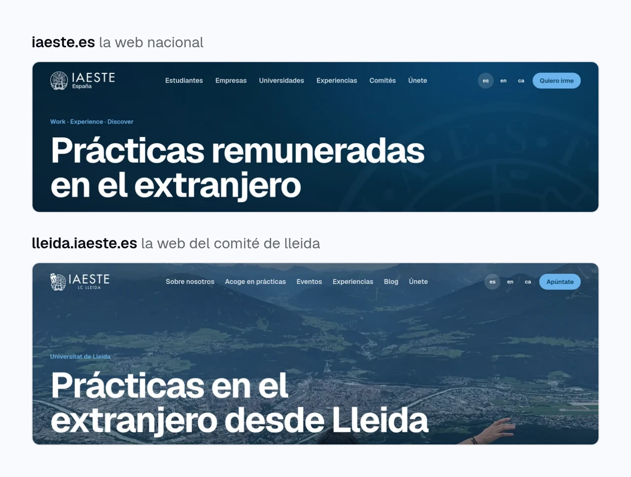 dos capturas de la cabecera de dos webs, una encima de otra. arriba, iaeste.es, con el título prácticas remuneradas en el extranjero. debajo, lleida.iaeste.es, con el logo de iaeste lc lleida, un menú propio y el título prácticas en el extranjero desde lleida sobre una foto de la ciudad.